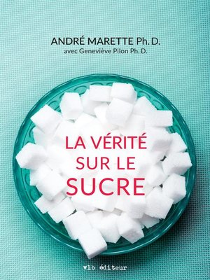 cover image of La vérité sur le sucre